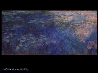 MOMA Kids Audio Clip
 