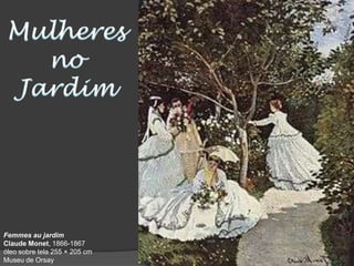 “Turma de Monet”O Salao aceita duas marinhas de Monet.