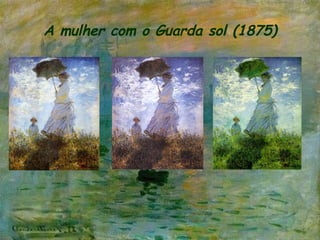 A mulher com o Guarda sol (1875) 