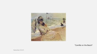 “Camille on the Beach”
 