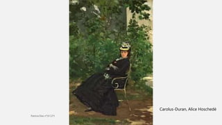 Carolus-Duran, Alice Hoschedé
 