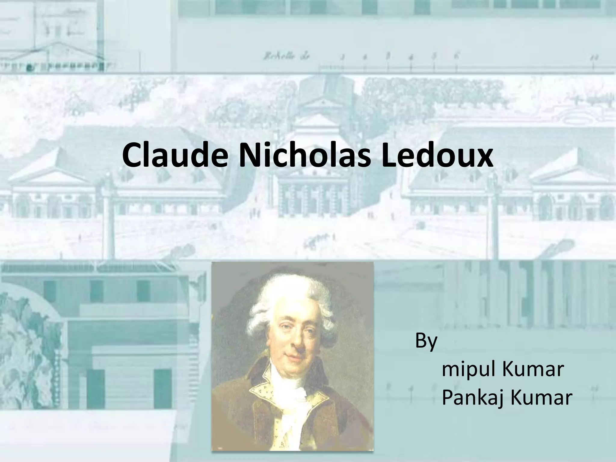 Claude nicholas ledoux | PPT