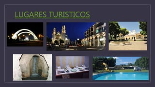 LUGARES TURISTICOS
 