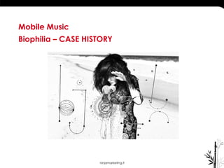 ninjamarketing.it Mobile Music  Biophilia – CASE HISTORY 