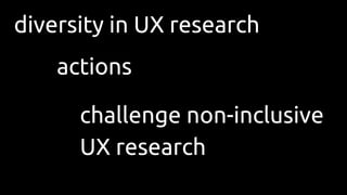 inclusion and diversity in critical UX research