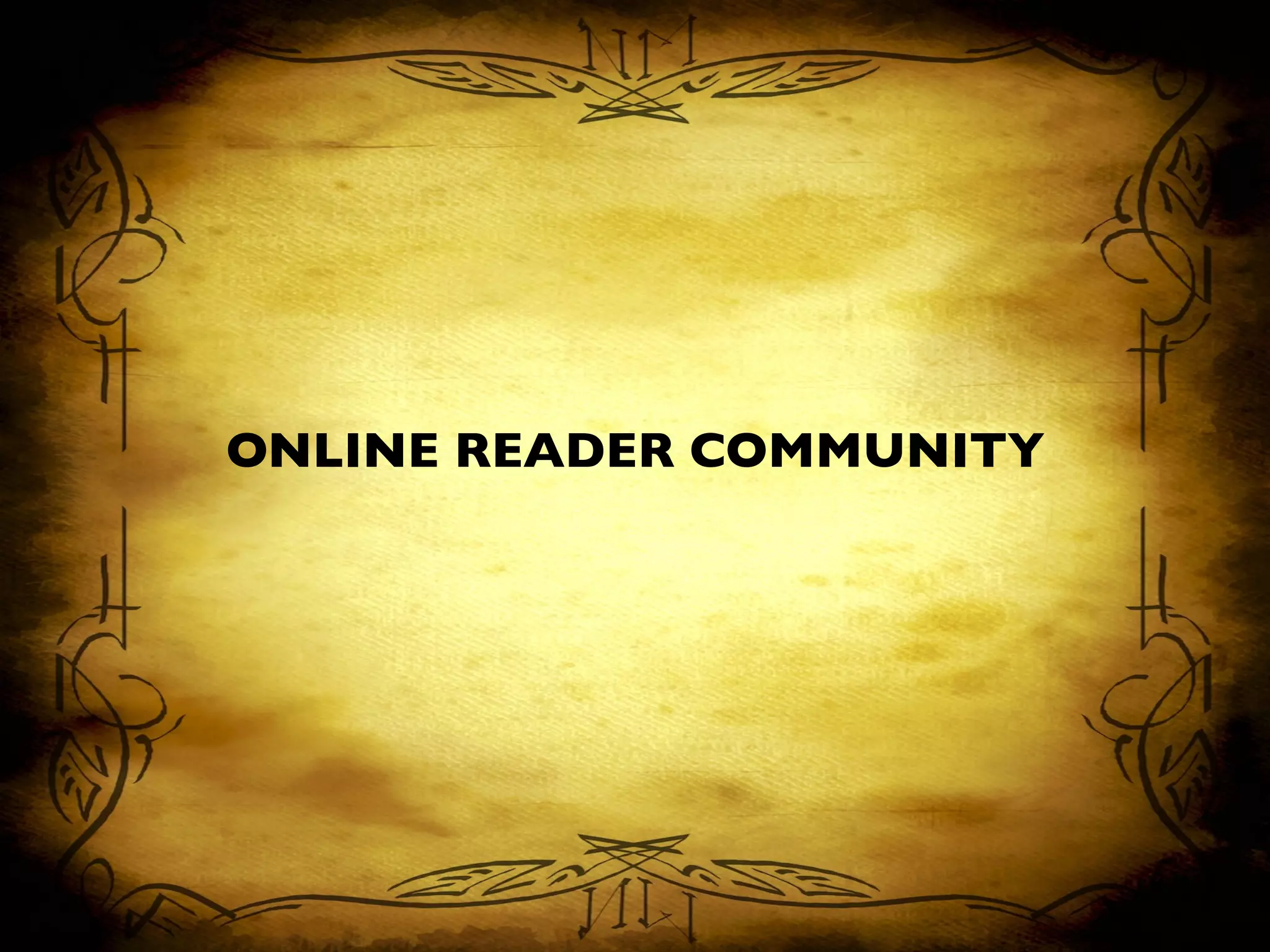 ONLINE READER COMMUNITY	

 