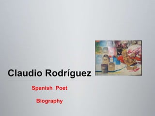 Spanish Poet
Biography
 