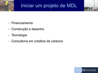 Iniciar um projeto de MDL Financiamento Construção e desenho Tecnologia Consultoria em créditos de carbono 