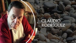 CLAUDIO
RODRÍGUEZ
 