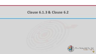 iFour ConsultancyClause 6.1.3 & Clause 6.2
 