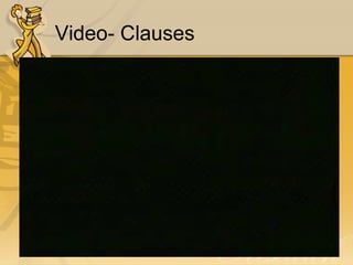 Video- Clauses 