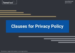 Clauses for Privacy Policy
 