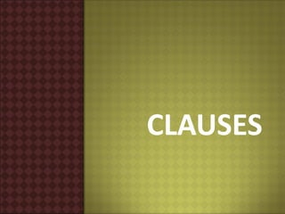 CLAUSES
 