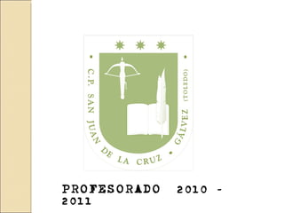 PROFESORADO   2010 - 2011  