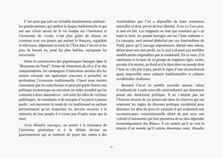 Alain Grosrey
C’est ainsi que naît un véritable diachronisme ambiant :
les grands-parents, qui parlent la langue traditionnelle et qui
ont une vision sacrée de la vie fondée sur l’harmonie et
l’économie du vivant, n’ont plus guère de choses en
commun avec ces jeunes qui parlent le français, regardent
la télévision, dépensent la rente de l’État dans l’alcool et les
jeux de hasard ou, pour les plus habiles, rejoignent les
universités.
Outre la construction des gigantesques barrages dans le
“Royaume du Nord”, forme de réitération du rêve d’or des
conquistadores, les campagnes d’éducation menées dès les
années soixante ont également concouru à perturber en
profondeur l’économie traditionnelle. Clavel nous montre
clairement que les autochtones ne peuvent guère freiner une
politique économique ou renverser un ordre mondial qui les
contraint à deux alternatives : soit tenir les rôles de victimes
pathétiques, de mendiants et de rescapés d’un passé à jamais
perdu ; soit maintenir le mode de vie traditionnel en sachant
pertinemment qu’en respectant les devoirs associés à la
mémoire de leur peuple il n’existe pas d’autre issue que la
mort.
Avec Maudits sauvages, on assiste à la résistance de
l’ancienne génération et à la défaite devant un
gouvernement qui se contente de payer des rentes à des
Amérindiens que l’on a dépouillés de leurs ressources
naturelles et donc privés de leur identité. Avec Le Carcajou,
le mal est fait. Les trappeurs ne font que constater qu’« en
tuant la forêt, les grands barrages ont tué l’âme indienne ».
Le carcajou, seul animal diabolisé par ces Amérindiens du
Nord, parce qu’il saccage impunément, détruit sans raison,
abîme pour son seul profit, est le seul à résister aux terribles
modifications engendrées par la modernité. En ce sens, il la
représente et la mort de ce groupe de trappeurs âgés, isolés,
acculés à la misère, au froid et à la faim dans un monde dont
l’âme se vide peu à peu, paraît le signe d’une réconciliation
quasi impossible entre cultures traditionnelles et cultures
occidentales modernes.
Bernard Clavel ne semble accorder aucune valeur
d’authenticité à cette nouvelle amérindianité qui désormais
prend une dimension politique. Il ne s’attarde pas sur
l’histoire récente de ces jeunes nés dans les réserves qui ont
emprunté les règles du discours politique occidental pour
dénoncer les abus du pouvoir colonial et qui souhaitent une
reconnaissance constitutionnelle allant de pair avec une
volonté d’autonomie qui leur permettra de ne plus dépendre
économiquement des Blancs. Il est certain qu’il se veut le
témoin d’un monde qu’il estime désormais mort. Maudits
– 4 –
 