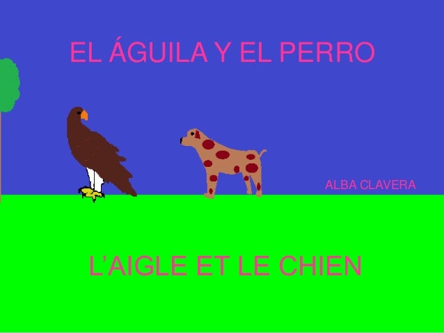 Clavera Alba El Aguila Y El Perro Bilingue