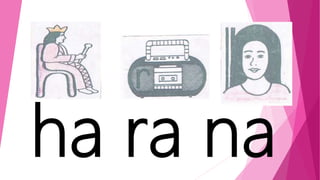 ha ra na