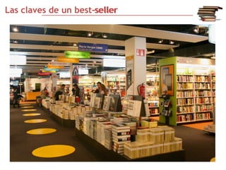 Las claves de un best-seller
                 best seller




      ¿Qué
      es un
   best-seller?
 