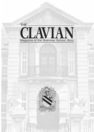 THE


CLAVIAN
Magazine of the Grammar School, Bury
 