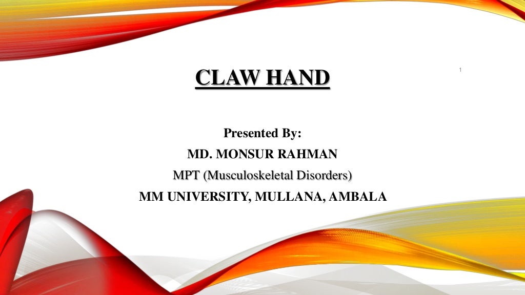 Claw Hand,Definition,Causes,Types,Symptoms and Management