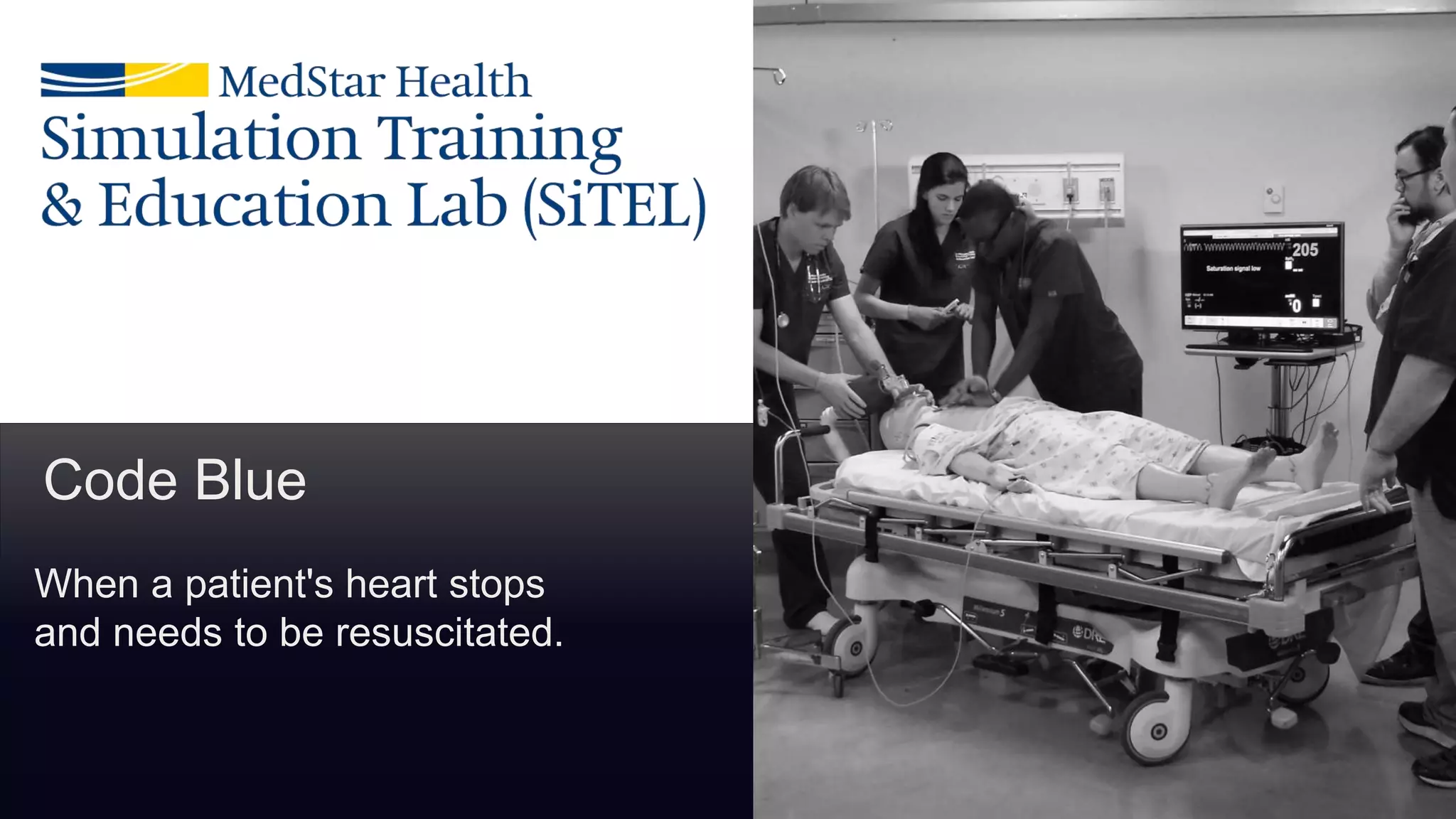 Code Blue
When a patient's heart stops
and needs to be resuscitated.
 