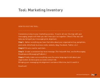 Tool: Marketing Inventory

HOW TO USE THIS TOOL:
............................................................................