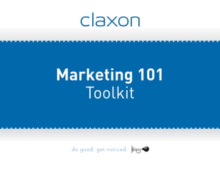Marketing 101
Toolkit

 