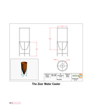 14 C L AY B A S E D
TECHNOLOGIES
The Zeer Water Cooler
 