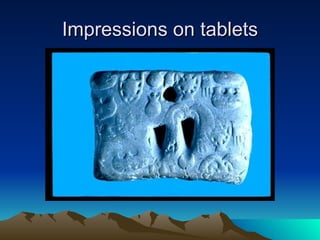 Impressions on tablets 