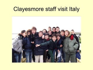 Clayesmore staff visit Italy 