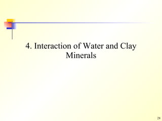 4. Interaction of Water and Clay Minerals 