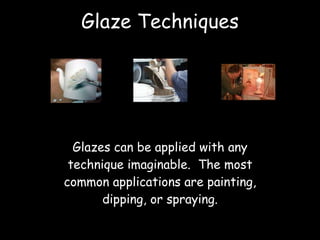 Spraying Gazes Clay modeling | PPT