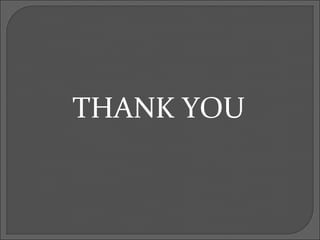 THANK YOU
 
