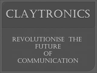 REVOLUTIONISE THE
     FUTURE
       OF
 COMMUNICATION
 