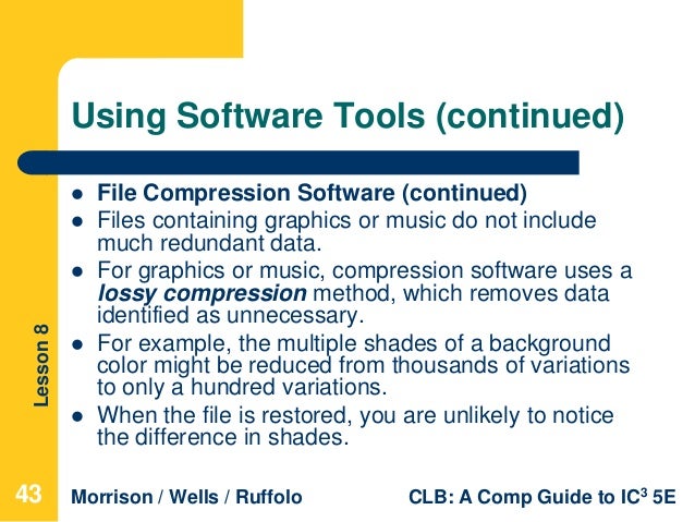 computer literacy lesson 8 which utility removes redundancies in a file to reduce the file size