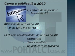 Como o público lê o JOL? 