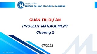 chương trình chuẩn -quản trị dự án - Chương 2 - ufm | PDF