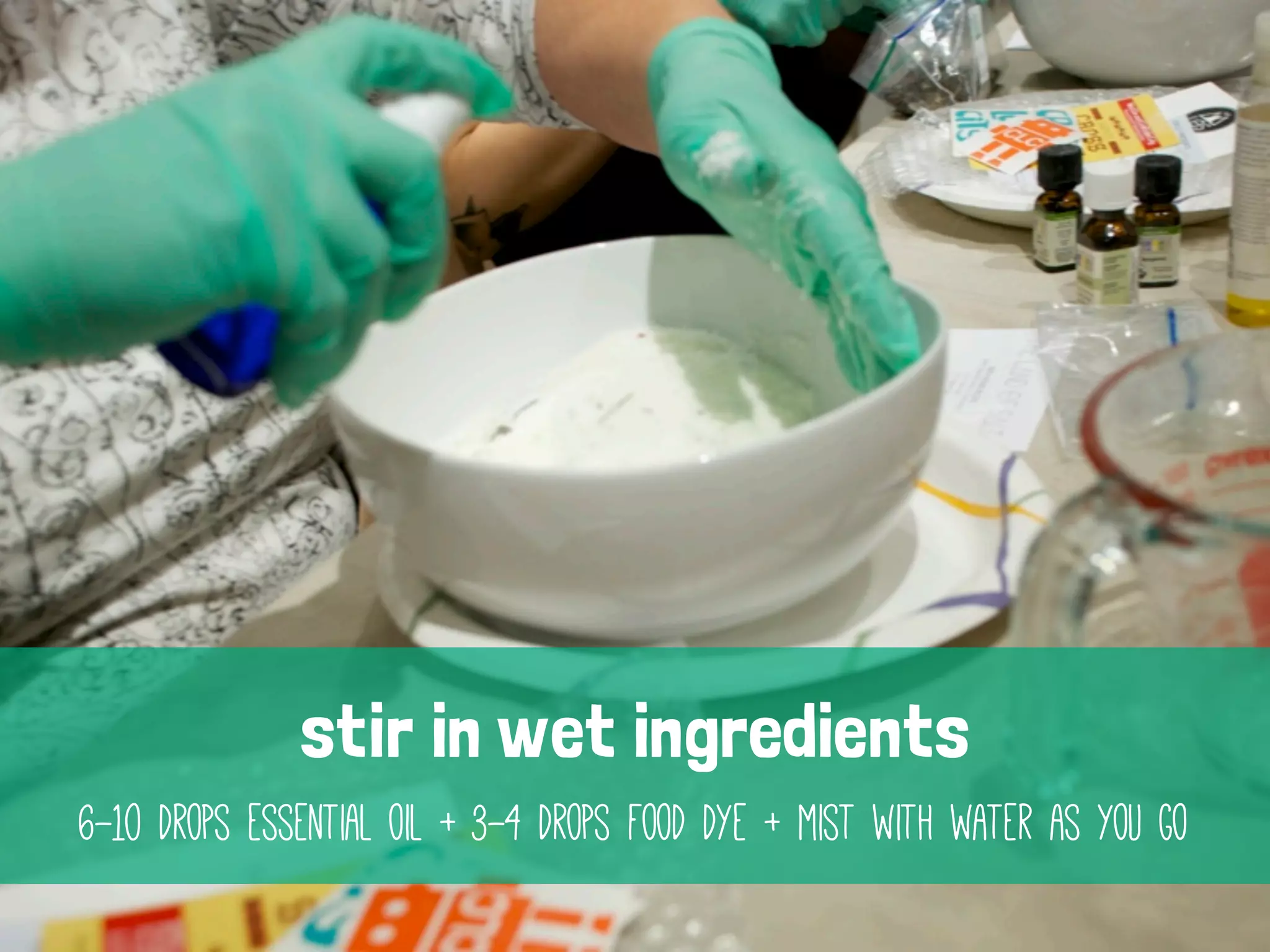 stir in wet ingredients
6-10 drops essential oil + 3-4 drops food dye + mist with water as you go

 