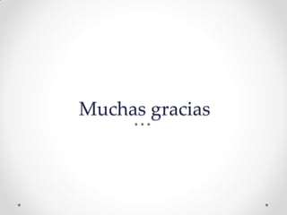 Muchas gracias
 