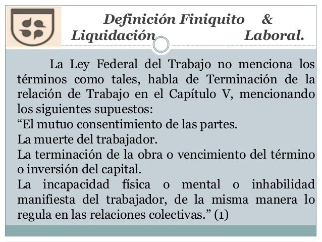 Articulo De Finiquito En La Ley Federal Del Trabajo Trabajo Gobierno