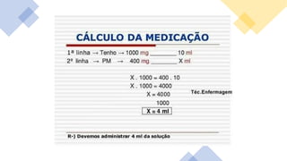 Regra de tres Cálculo em Medicação para enfermagem | PPTX