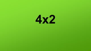 4x2
 