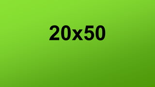 20x50
 