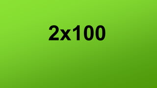 2x100
 