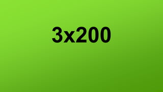3x200
 