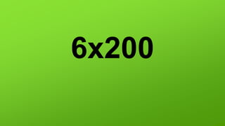 6x200
 