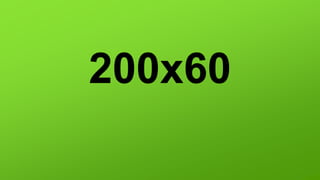 200x60
 