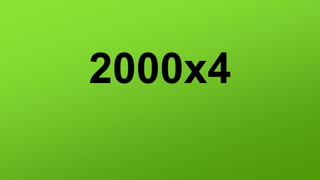 2000x4
 