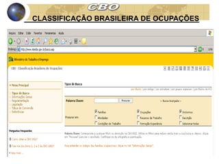 CLASSIFICAÇÃO BRASILEIRA DE OCUPAÇÕES 
 