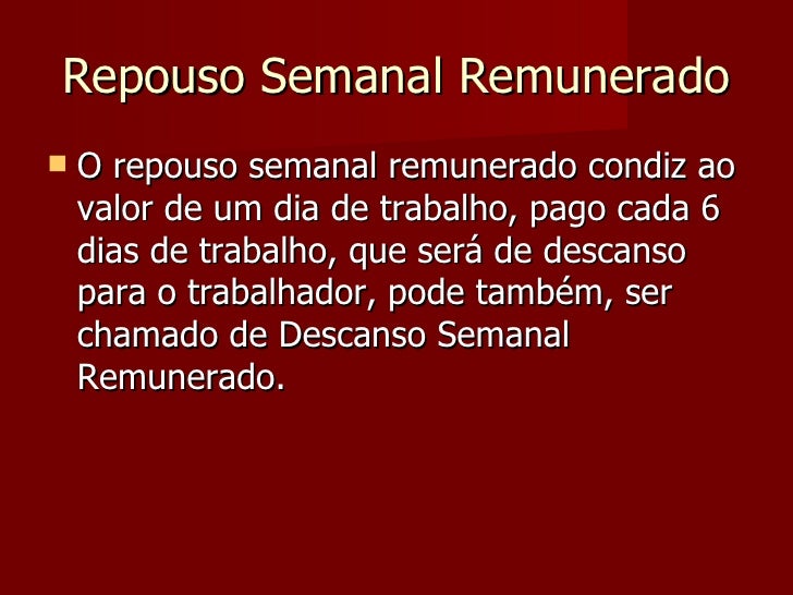 A Respeito Do Repouso Semanal Remunerado Considere